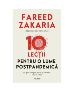 10 lectii pentru o lume postpandemica - Fareed Zakaria