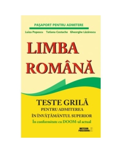 Limba romana. Teste grila pentru admiterea in invatamantul superior - Luiza Popescu