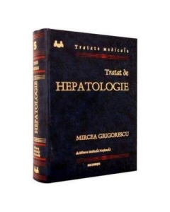 Tratat de hepatologie - Mircea Grigorescu