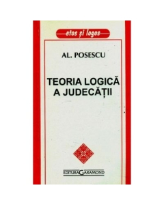Teoria logica a judecatii - Al. Posescu