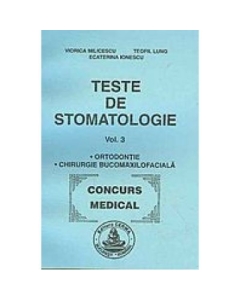 Teste de stomatologie volumul 3 - Viorica Milicescu