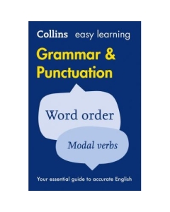 Easy Learning Grammar and Punctuation - Your essential guide to accurate English 2nd edition