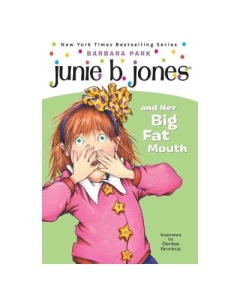 Junie B. Jones Vol. 3: Junie B. Jones and Her Big Fat Mouth - Barbara Park