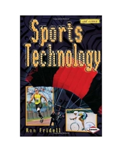 Sports Technology. Cool Science - Ron Fridell