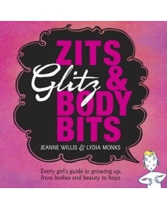 Zits, Glitz and Body Bits - Jeanne Willis