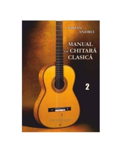 Manual de chitara clasica Volumul 2 - Adrian Andrei