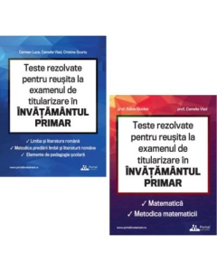 Pachet Teste REZOLVATE pentru reusita la examenul de titularizare in invatamantul primar - INVATATORI (2 culegeri)