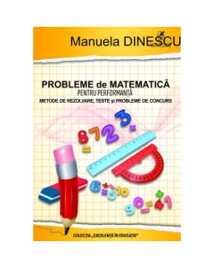 Probleme de matematica pentru performanta clasele 3-4 - Manuela Dinescu