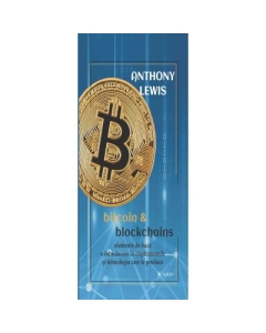 Bitcoin amp blockchains - Anthony Lewis