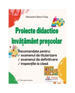 Proiecte didactice invatamant prescolar - Alexandra Elena Fulas