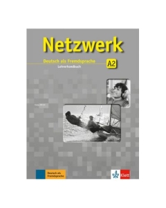Netzwerk A2, Lehrerhandbuch. Deutsch als Fremdsprache - Katja Wirth