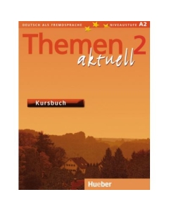 Themen aktuell 2 Kursbuch - Hartmut Aufderstrasse