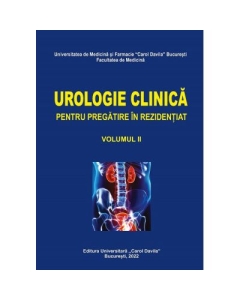 Urologie clinica pentru pregatire in rezidentiat volumul 2 - Ionel Sinescu