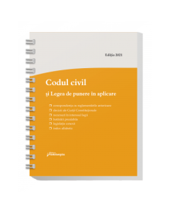 Codul civil si Legea de punere in aplicare. Actualizat la 15 iunie 2021  spiralat