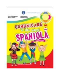 Comunicare in limba moderna spaniola. Manual pentru clasa 1 - Aura Cristina Bunoro