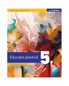 Educatie plastica. Manual pentru clasa a 5-a - Daniela Stoicescu