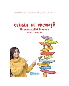 Clubul de vacanta. 10 preocupari literare. Seria 1 clasa a 5-a - Gabriela-Madalina Nitulescu