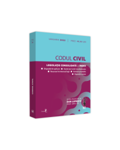 Codul civil. IANUARIE 2022. Editie tiparita pe hartie alba - Prof. univ. dr. Dan Lupascu