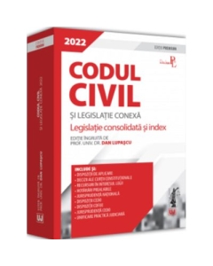 Codul civil si legislatie conexa 2022 Editie PREMIUM - Dan Lupascu