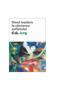 Omul modern in cautarea sufletului. Editie hardcover - C. G. Jung