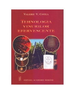 Tehnologia vinurilor efervescente  Valeriu V. Cotea