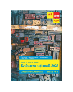 Evaluarea nationala 2022. Limba si Literatura Romana. Clasa 8 - Florin Ionita Evaluare nationala Clasa 8 Art Klett