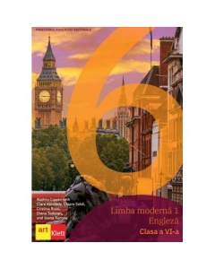Limba Engleza Clasa a 6-a. Manual Cambridge - Audrey Cowan Clare Kennedy Engleza clasa 6 Art Klett