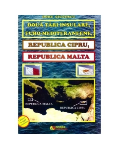 Doua tari insulare euro-mediteraneene. Republica Cipru Republica Malta - Doru Ciucescu