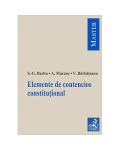 Elemente de contencios constitutional - Silviu-Gabriel Barbu Andrei Muraru Valentina Barbateanu