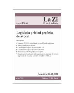 Legislatia privind profesia de avocat. Actualizat la 22. 02. 2022