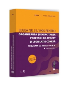 Legea nr. 511995 pentru organizarea si exercitarea profesiei de avocat si legislatie conexa