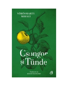 Csongor si Tunde - Mihaly Vorosmarty