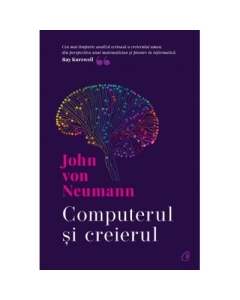 Computerul si creierul - John von Neumann