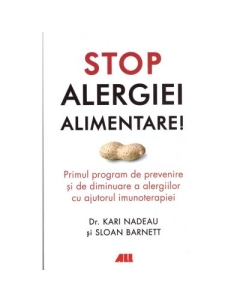 Stop alergiei alimentare - Kari Nadeau Sloan Barnett