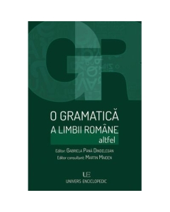 O gramatica a limbii romane altfel - Gabriela Pana Dindelegan