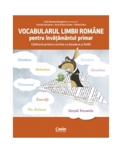 Vocabularul limbii romane pentru invatamantul primar. Invat si exersez cu Amadeus si ReMi - Irina-Roxana Georgescu