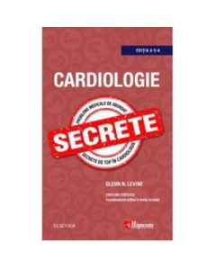 Cardiologie. Secrete editia a 5-a - Glenn Levine