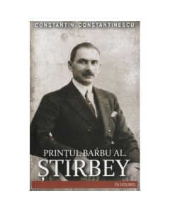 Printul Barbu Al. Stirbey - Constantin Constantinescu