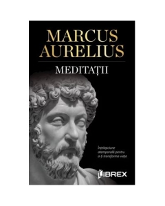 Meditatii - Marcus Aurelius Diverse LIBREX PUBLISHING