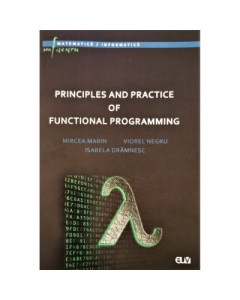 Principles and practice of functional programming - Mircea Marin Viorel Negru Isabela Dramnesc