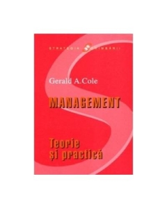 Management. Teorie si practica - Gerald A. Cole