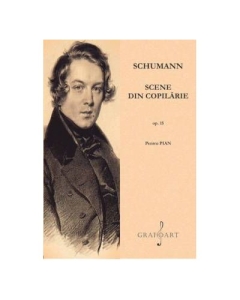 Scene din copilarie op. 15 - Robert Schumann