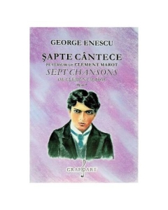 Sapte cantece pe versuri de C. Marot - George Enescu