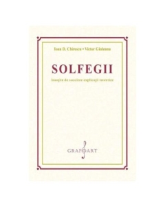 Solfegii insotite de succinte explicatii teoretice - Ioan D. Chirescu Victor Giuleanu