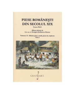 Piese romanesti din secolul 19. Volumul 2 Tom 2 - Georgeta Stefanescu-Barnea