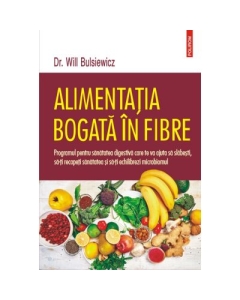 Alimentatia bogata in fibre - Dr. Will Bulsiewicz