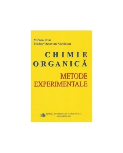 Chimie organica. Metode experimentale - Mircea Iovu Teodor Octavian Nicolescu