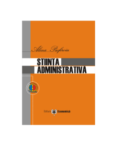 Stiinta administrativa - Alina Profiroiu