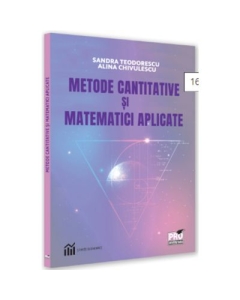 Metode cantitative si matematici aplicate - Alina Chivulescu Sandra Teodorescu