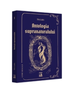 Antologia supranaturalului - Silviu Leahu
